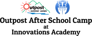 Outpost After School Camp at Innovations Academy